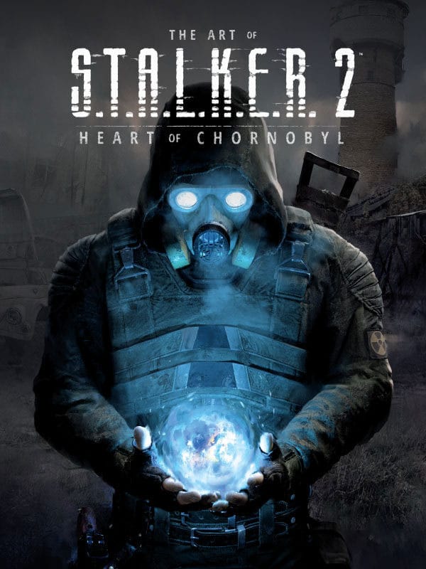 S.T.A.L.K.E.R. Art Book The Art of S.T.A.L.K.E.R. 2: Heart of Chornobyl 9781506739601