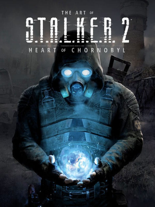 S.T.A.L.K.E.R. Art Book The Art of S.T.A.L.K.E.R. 2: Heart of Chornobyl 9781506739601