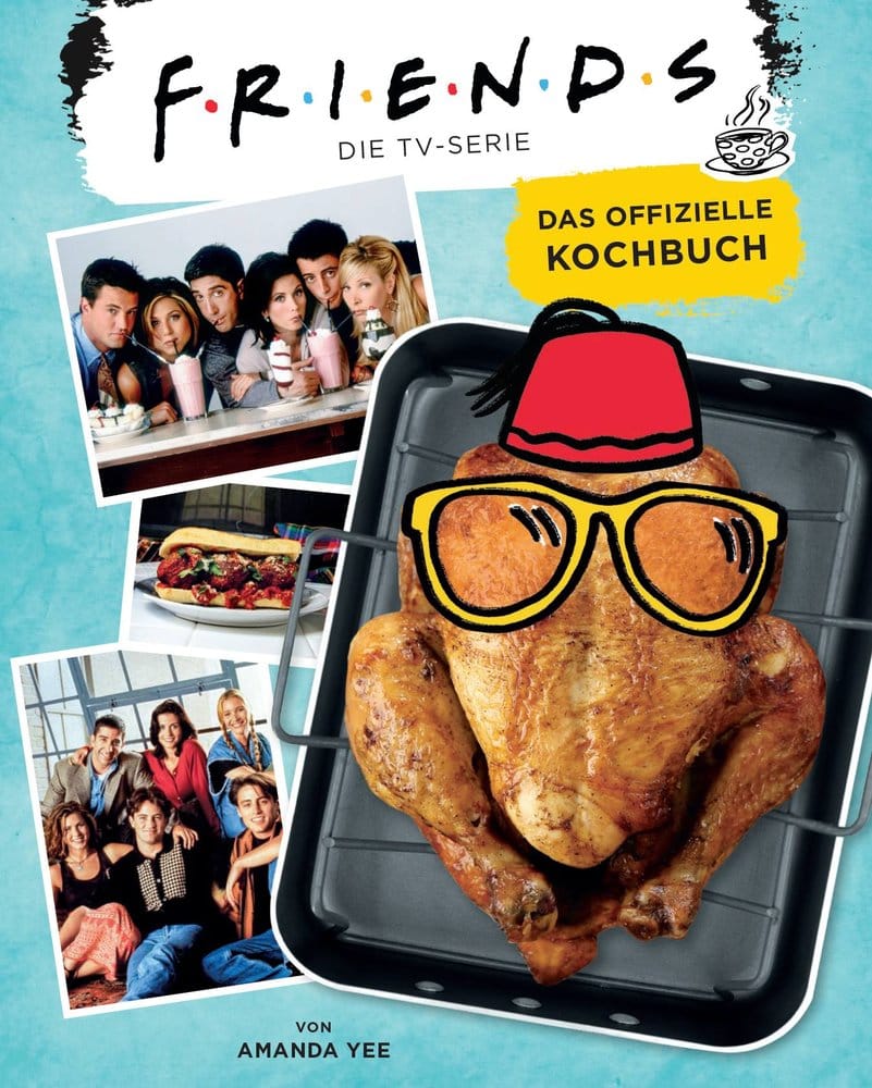 Friends - The TV Series: The Official Cookbook *German Version* 9783833239601